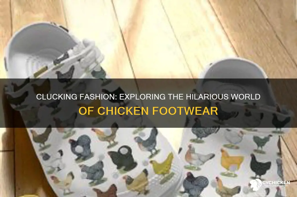 what kind of shoes does a chicken wear