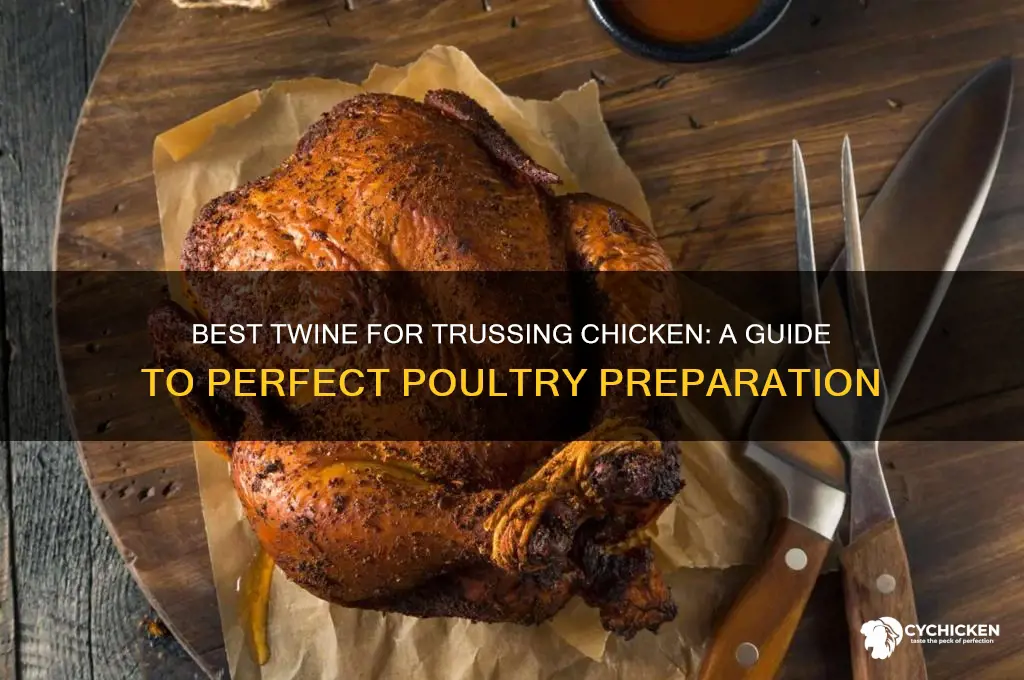 what kind of twine to truss a chicken