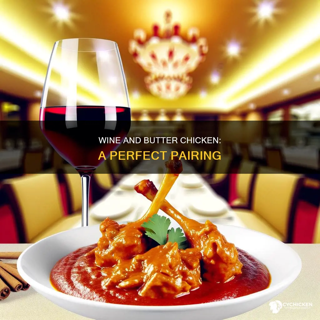 what kind of wine goes best with butter chicken