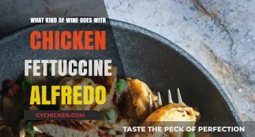 Chicken Fettuccine Alfredo: Which Wine Pairs Best?