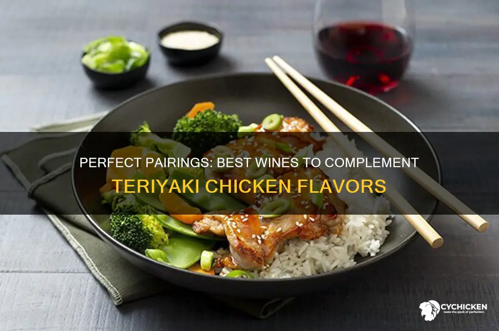 what kind of wine goes with teriyaki chicken