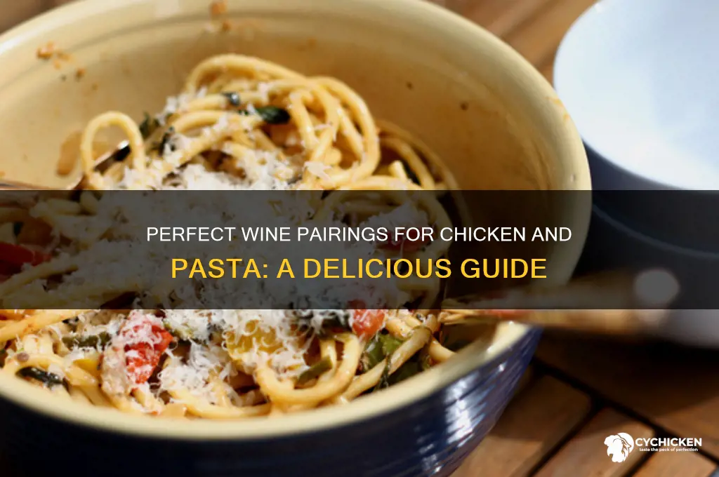 what kind of wine with chicken and pasta