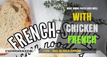 Perfect Pasta Pairings for Chicken French: Delicious Combinations to Try