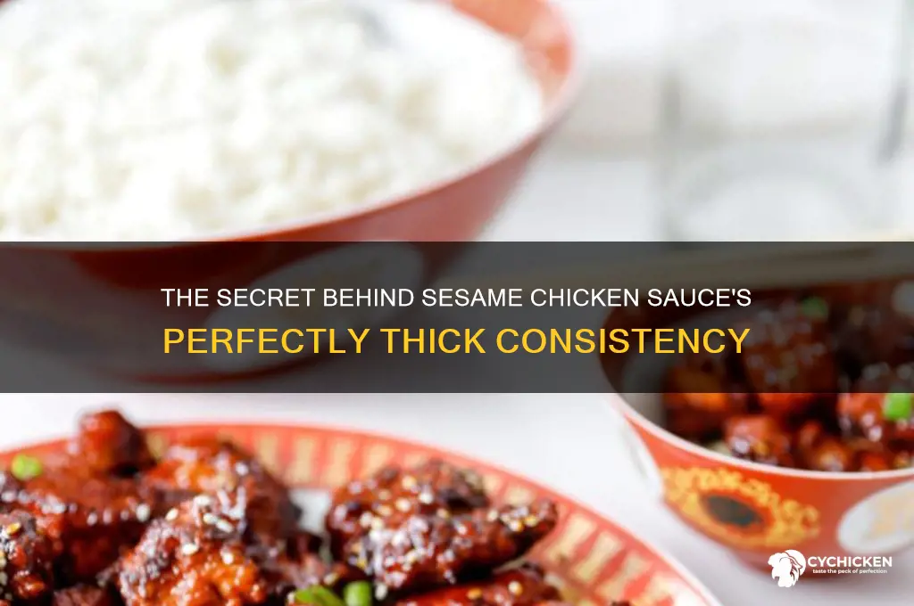 what makes the sesame chicken sauce so thick