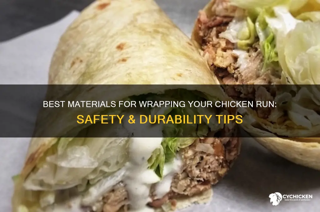 what material to wrap a chicken run with