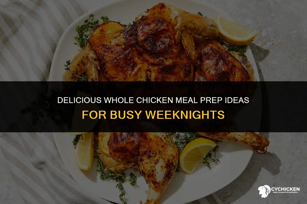 what meal to prep with whole chicken