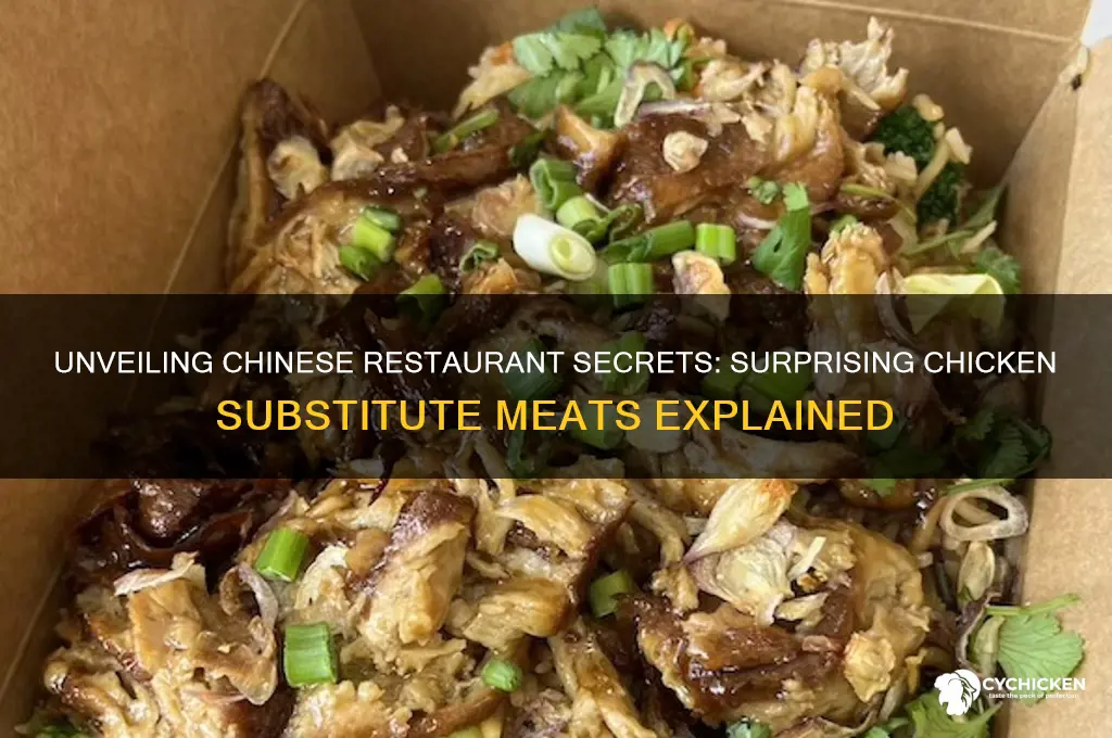 what meat do chinese restaurants substitute for chicken