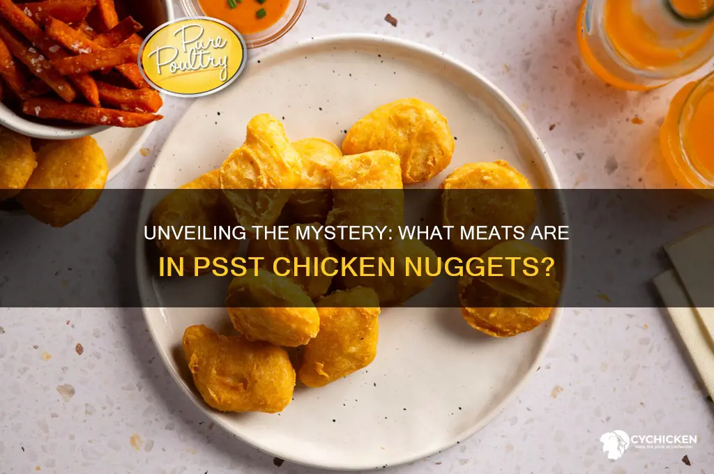what meats are in psst chicken nuggets