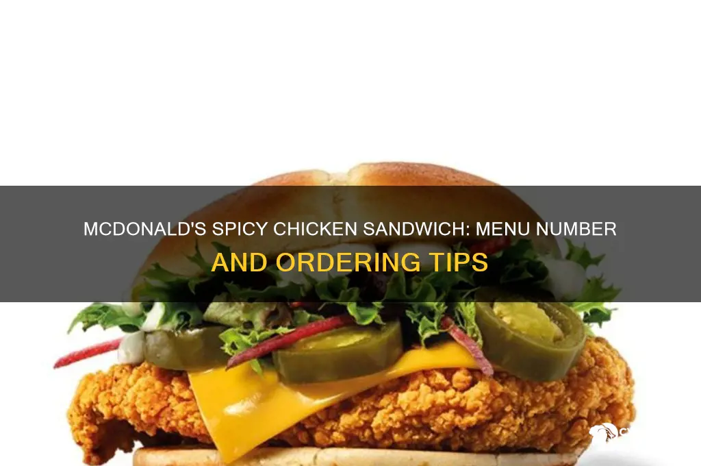 what number is the spicy chicken sandwich at mcdonald