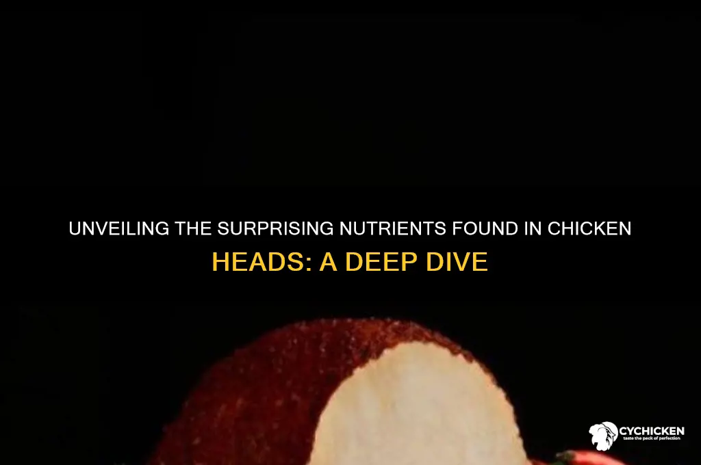 what nutriets are in a chicken head