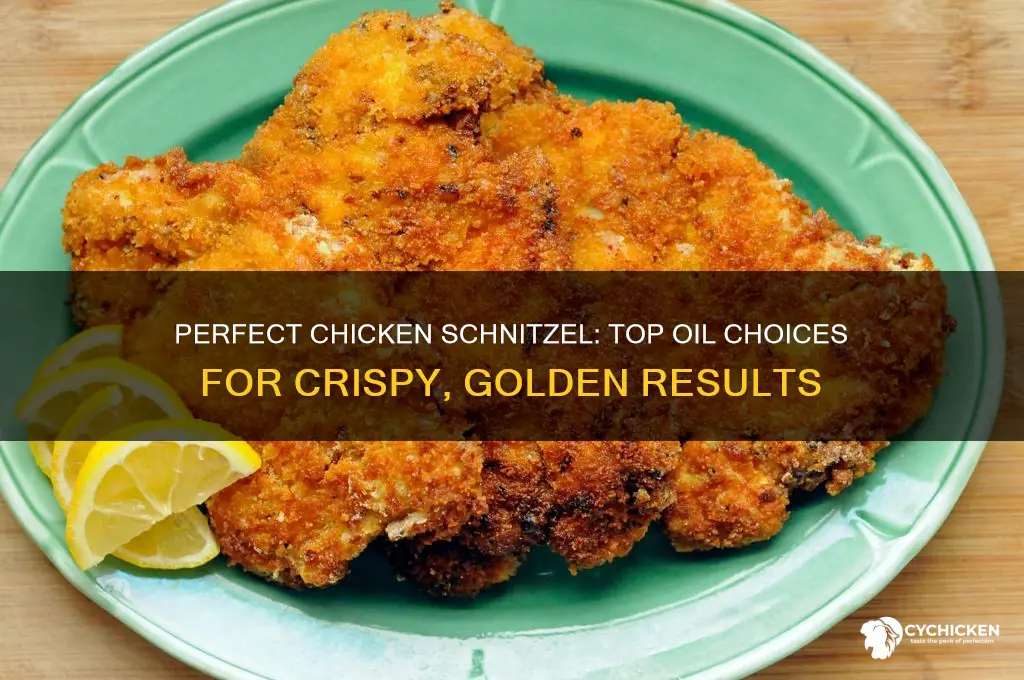 what oil is best for chicken schnitzel