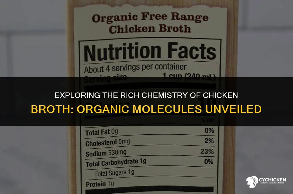 what organic molecules would you find in chicken broth