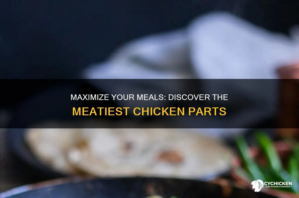 what part of chicken has the most meat