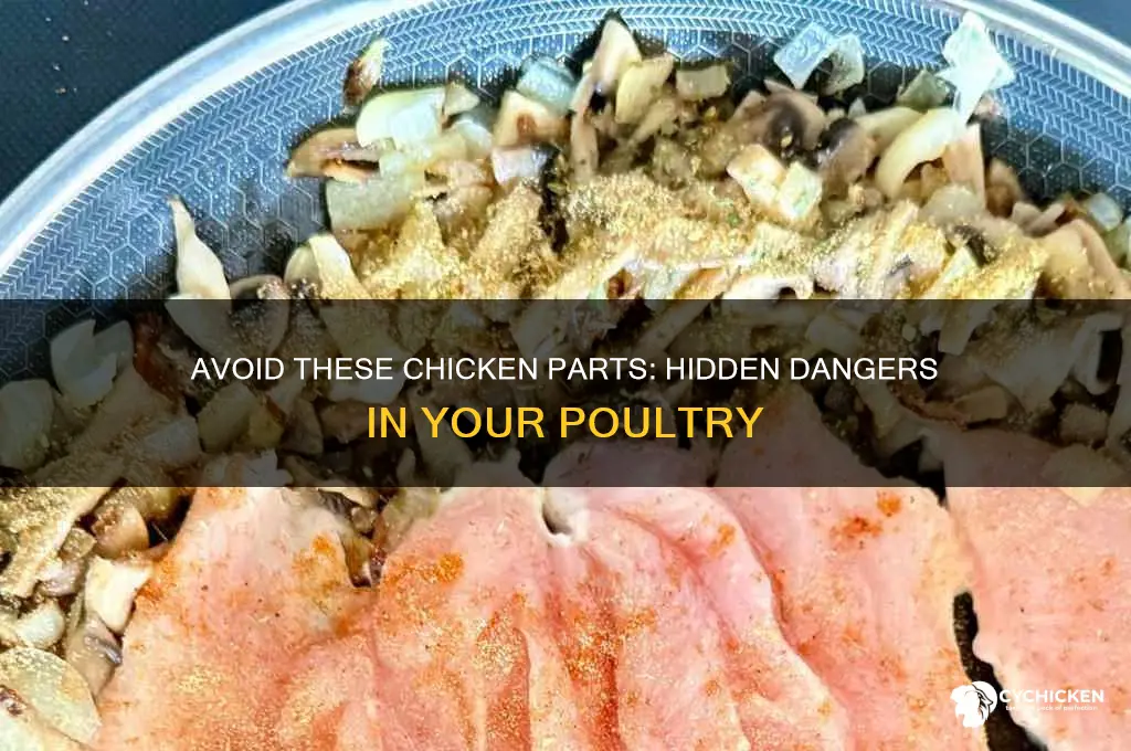 what part of the chicken is dangerous