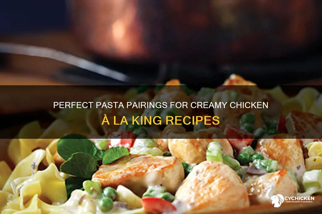 what pasta for chicken a la king