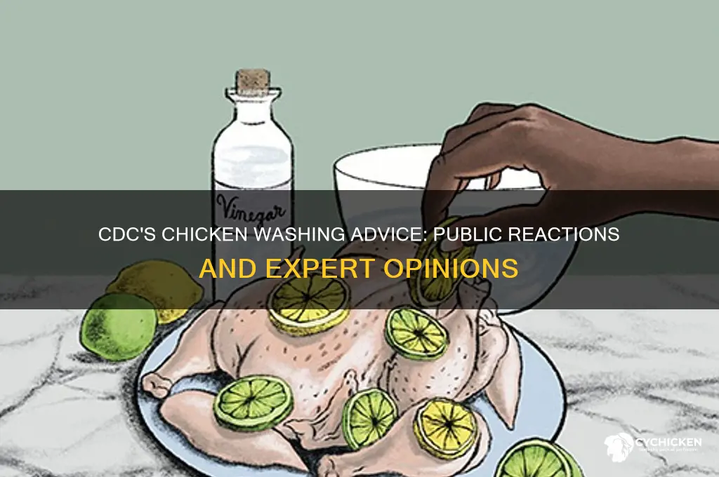 what people are saying about cdc washing chicken