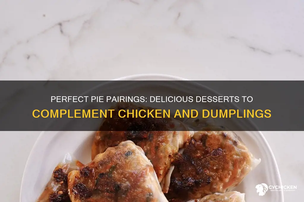 what pies go with chicken and dumplings