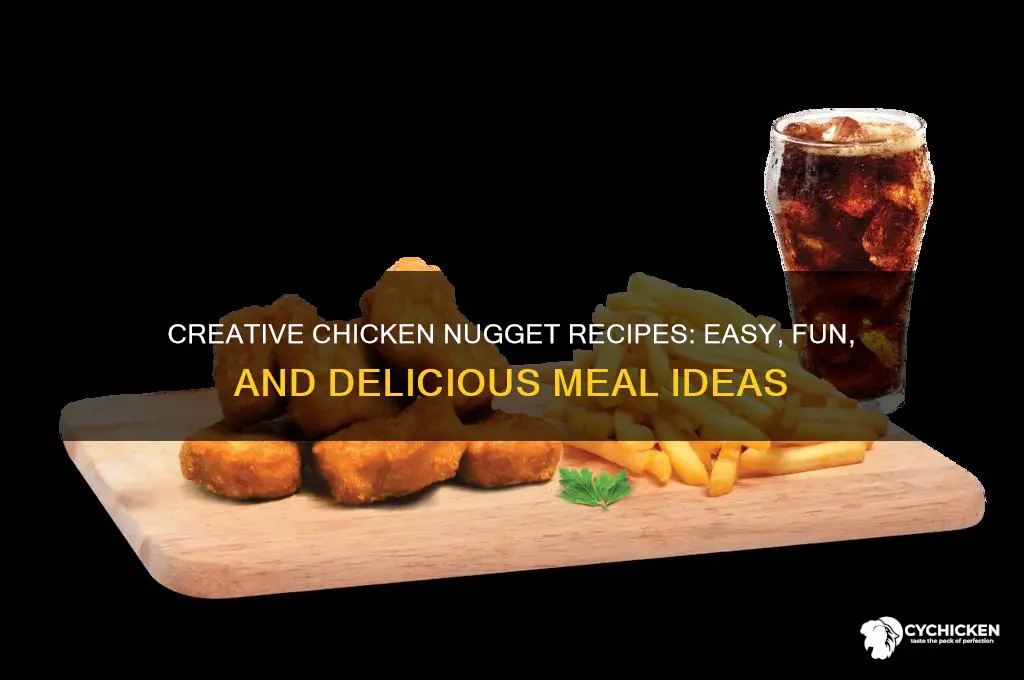 what recipes can i make with chicken nuggets