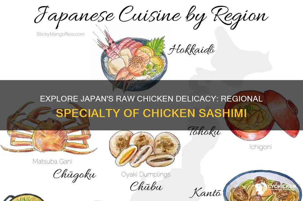 what region in japan is chicken sashimi a specialty