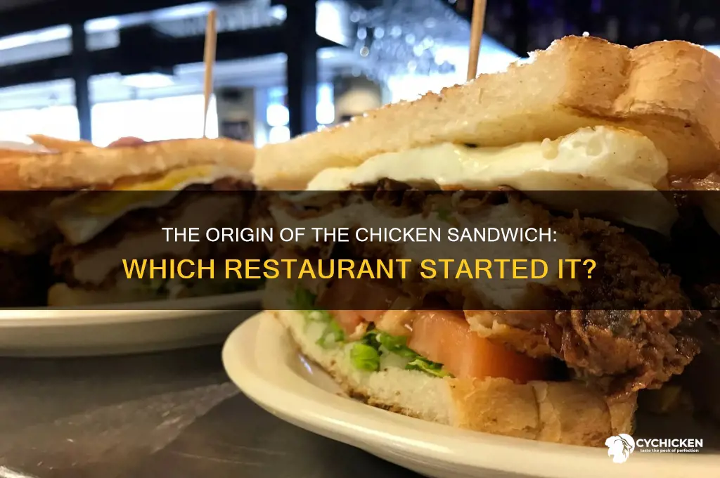 what restaurant made the first chicken sandwich