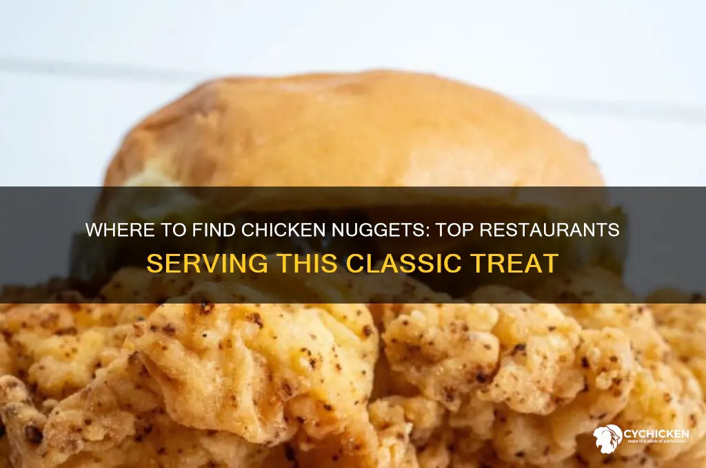 what restaurants have chicken nuggets