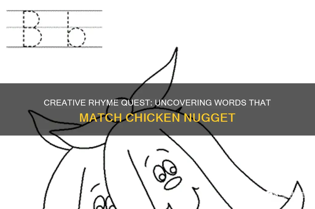 what rhymes with chicken nugget