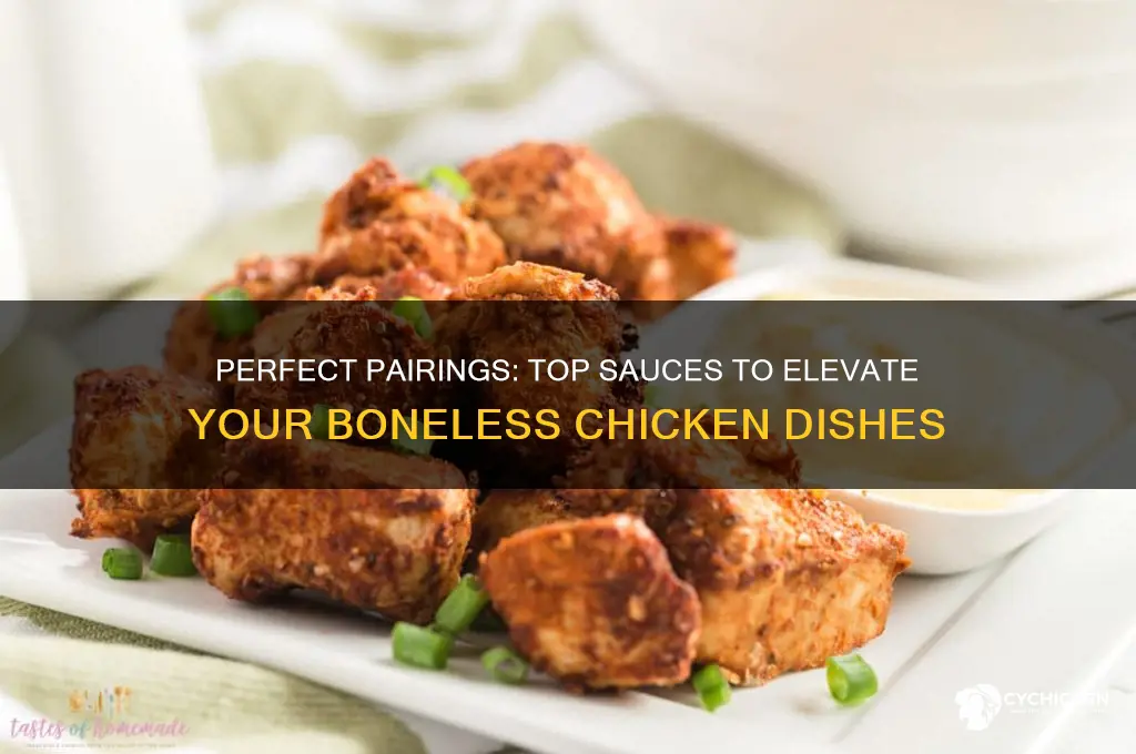 what sauce goes best with boneless chicken