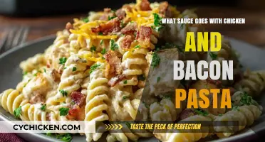 Perfect Pairings: Best Sauces for Chicken and Bacon Pasta Dishes