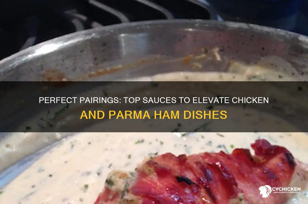 what sauce goes with chicken and parma ham