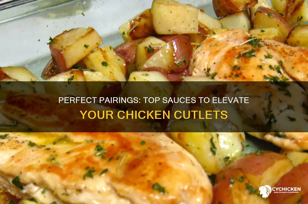 what sauce goes with chicken cutlets