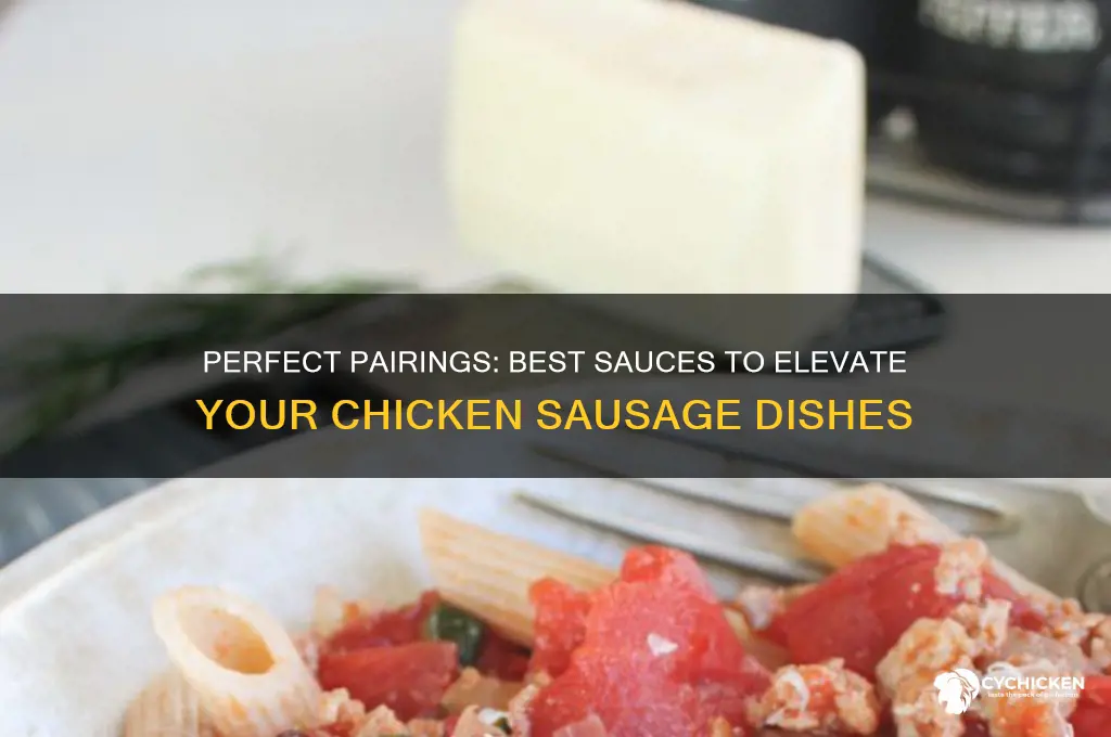 what sauce goes with chicken sausage