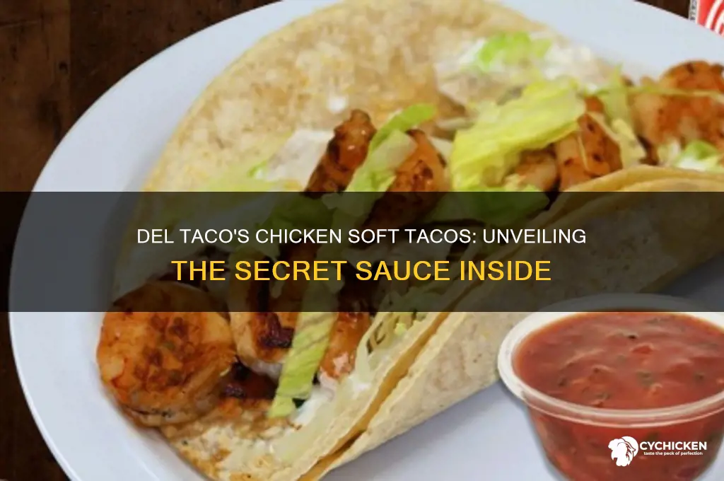 what sauce is del taco chicken soft tacos