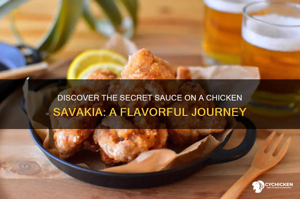 what sauce is on a chicken savakia