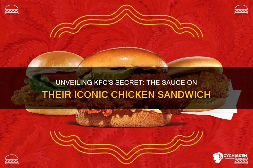what sauce is on kfc chicken sandwich