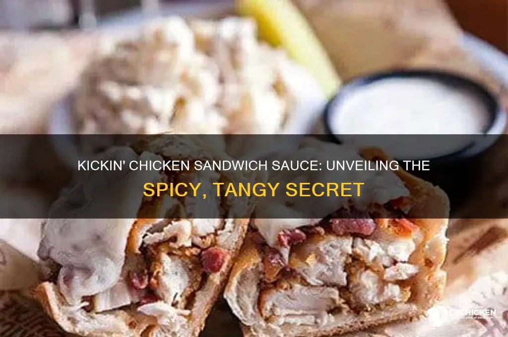 what sauce is on kickin chicken sandwich