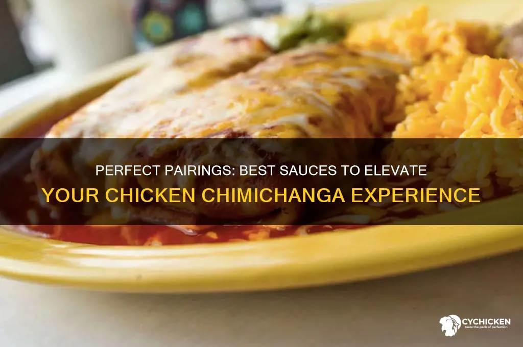 what sauce to go with chicken chimichanga