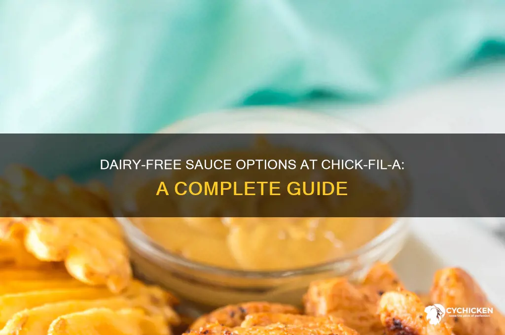 what sauces are dairy free at chick fil a
