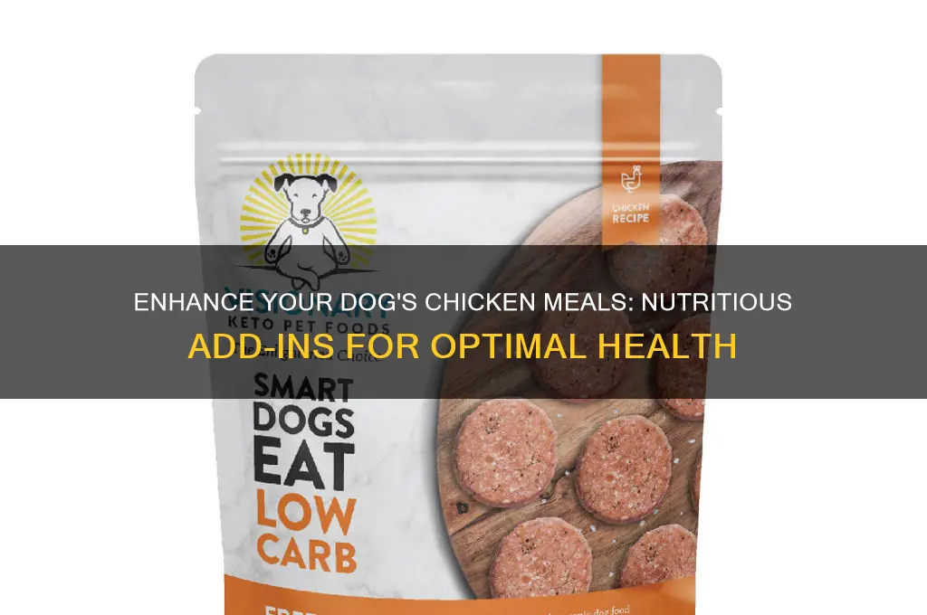 what should i add with my dogs chicken