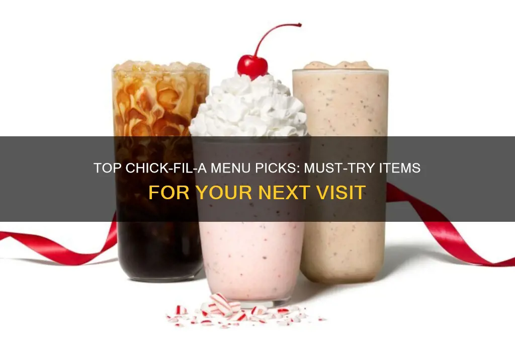 what should i buy at chick fil a