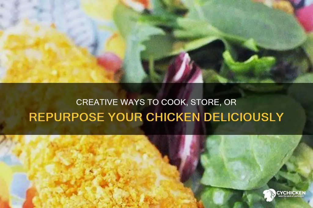 what should i do with my chicken