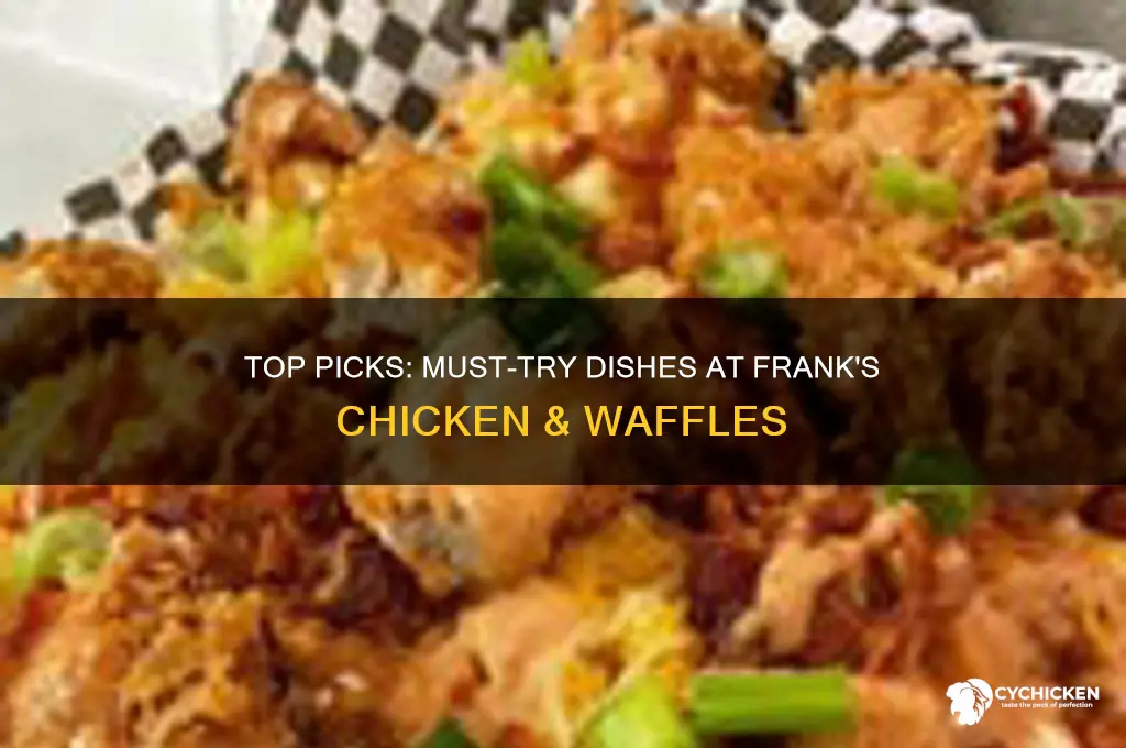 what should i order at franks chicken waffles