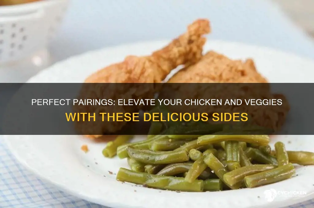 what should i pair with chicken and veggies