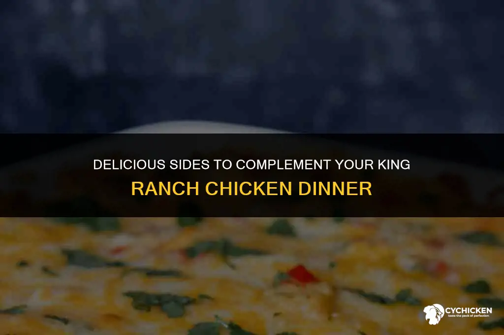 what should i serve with king ranch chicken