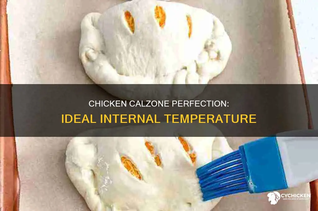 what should the internal temp of a chicken calzone be