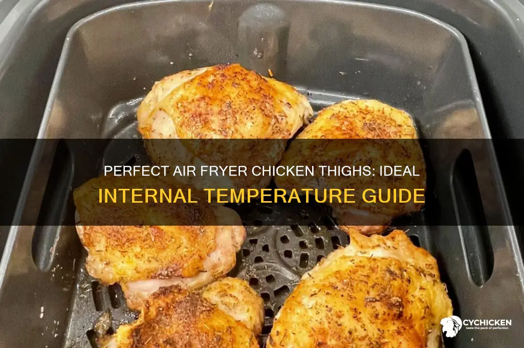 what should the internal temp of air fryer chicken thigh