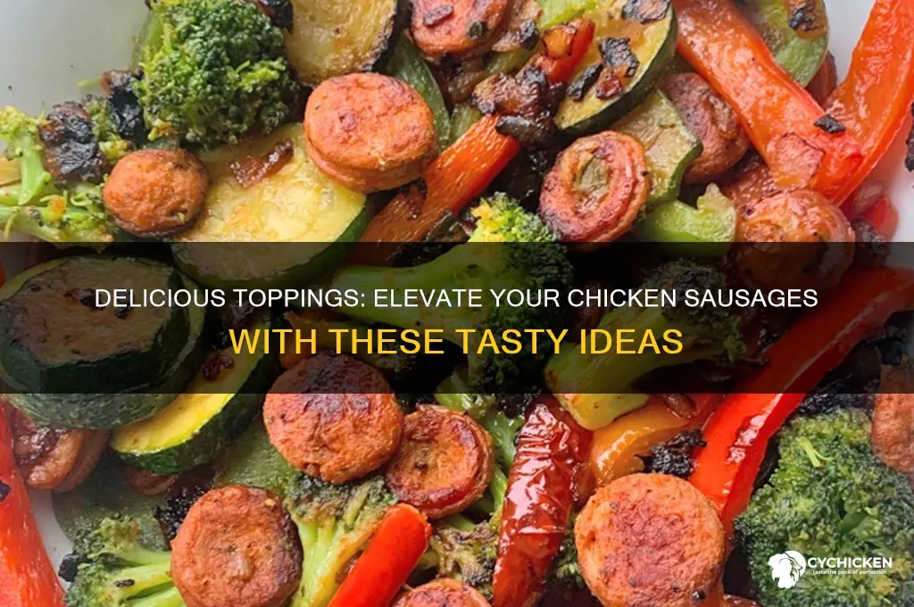 what shoyld you put on chicken sausages