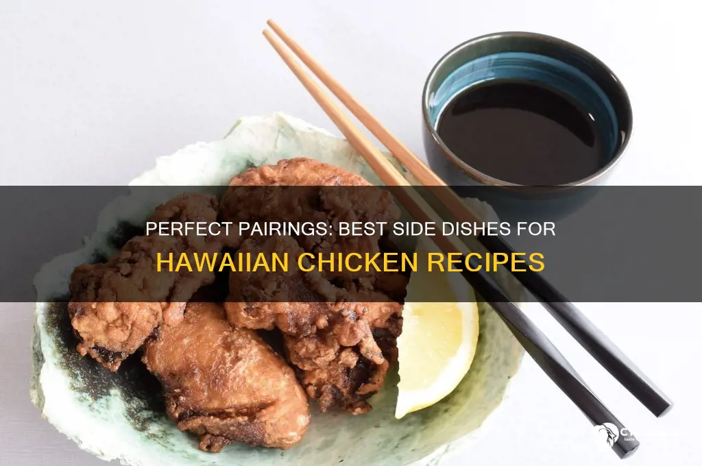 what side dish goes well with hawaiian chicken