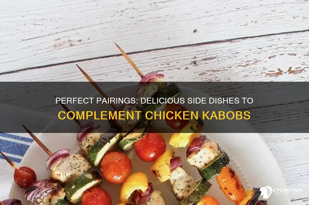 what side dish goes with chicken kabobs