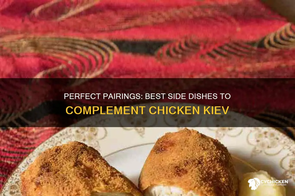 what side dish goes with chicken kiev
