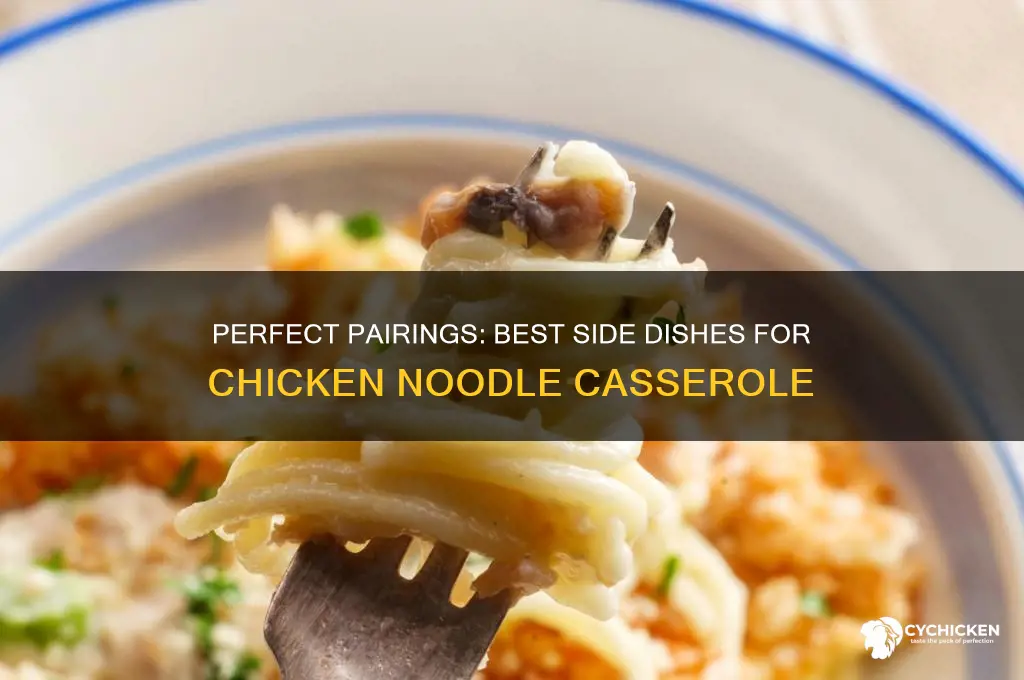 what side dish goes with chicken noodle casserole